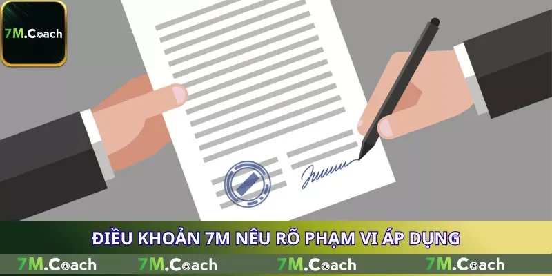 Điều khoản 7M nêu rõ phạm vi áp dụng Điều khoản 7M nêu rõ phạm vi áp dụng
