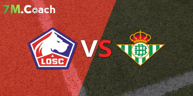 Thông tin trận đấu Lille vs Betis