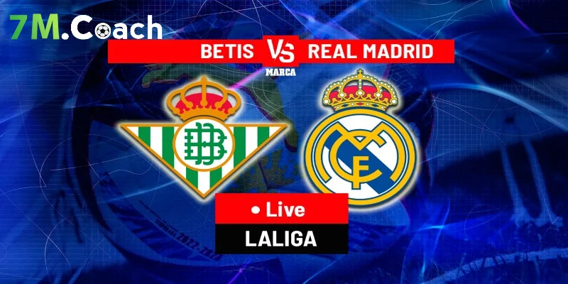 Dự đoán kết quả Betis vs Real Madrid