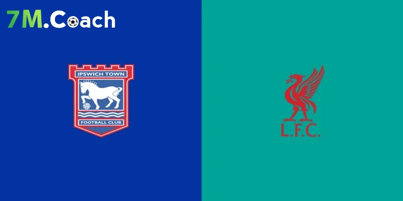 Thông tin trận đấu Ipswich Town vs Liverpool